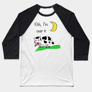 Cow over the moon Baseball T-Shirt